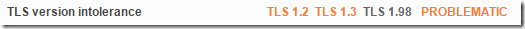 TLS Version intolerant for versions 1.2 and 1.3