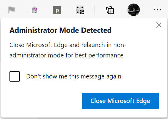 Administrator Mode Detected balloon in Edge